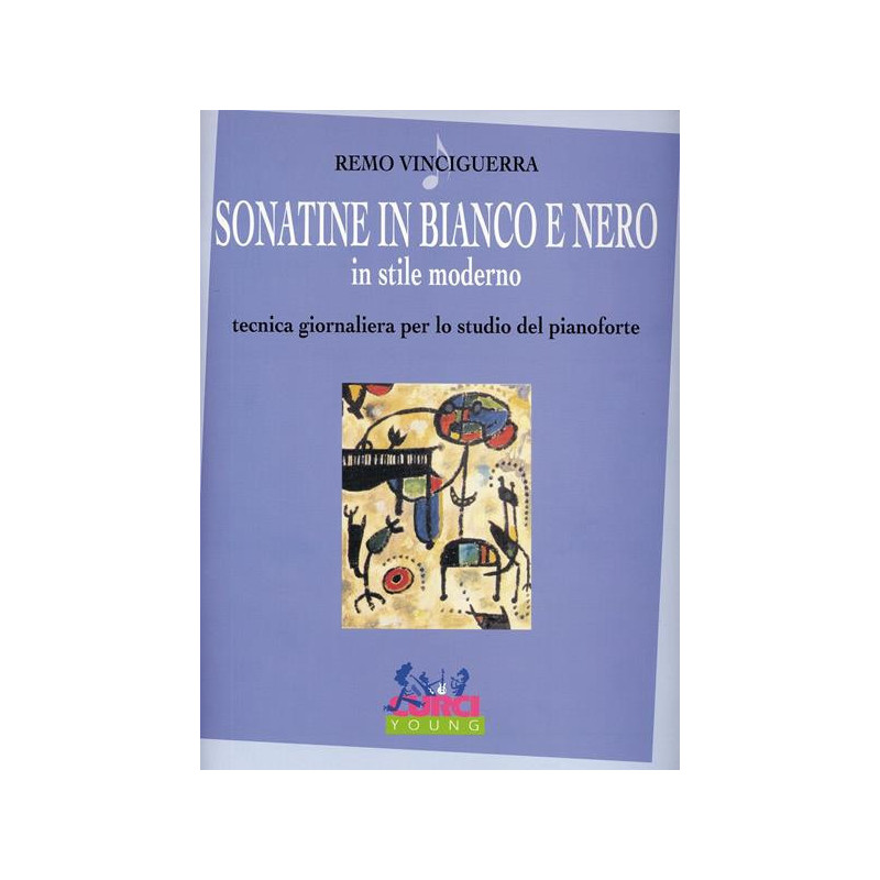 VINCIGUERRA - SONATINE IN BIANCO E NERO, IN STILE MODERNO - TECNICA PIANISTICA