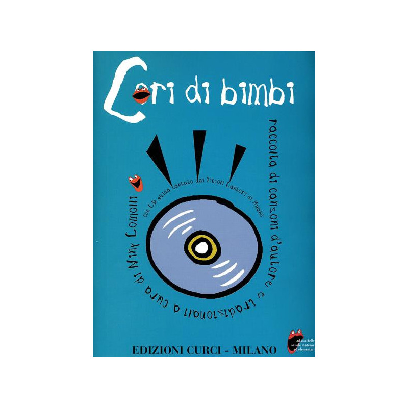 CORI DI BIMBI RACCOLTA DI CANZONI D'AUTORE E TRADIZIONALI