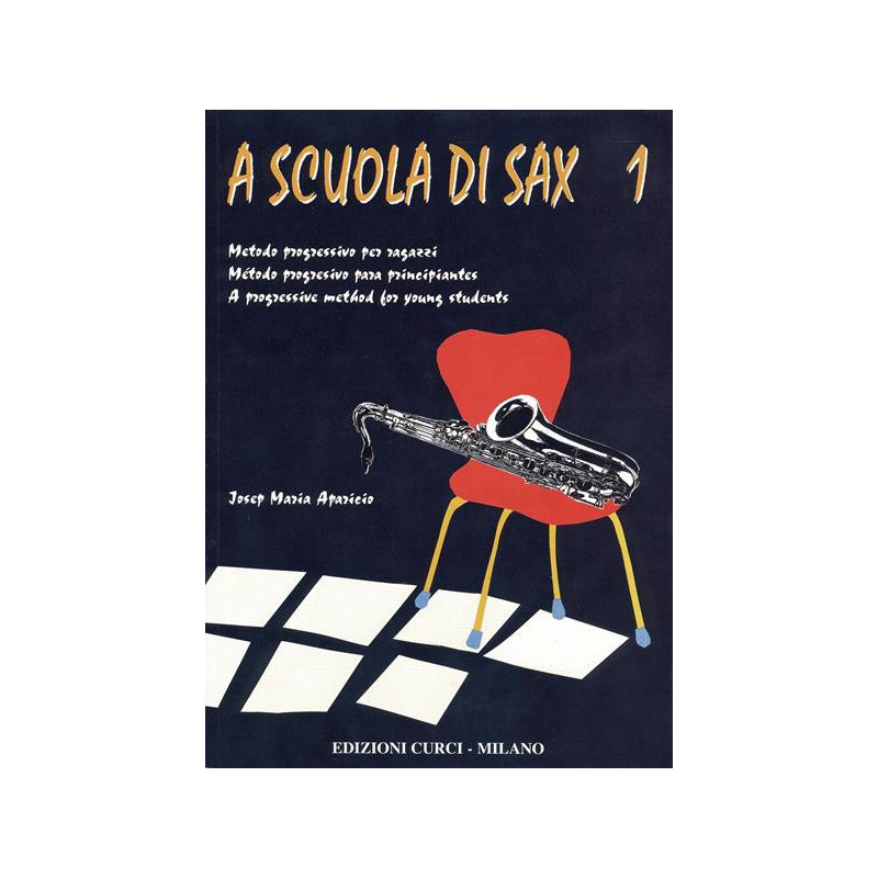 J. P. APARICIO - A SCUOLA DI SAX VOL. 1 - METODO PROGRESSIVO PER RAGAZZI