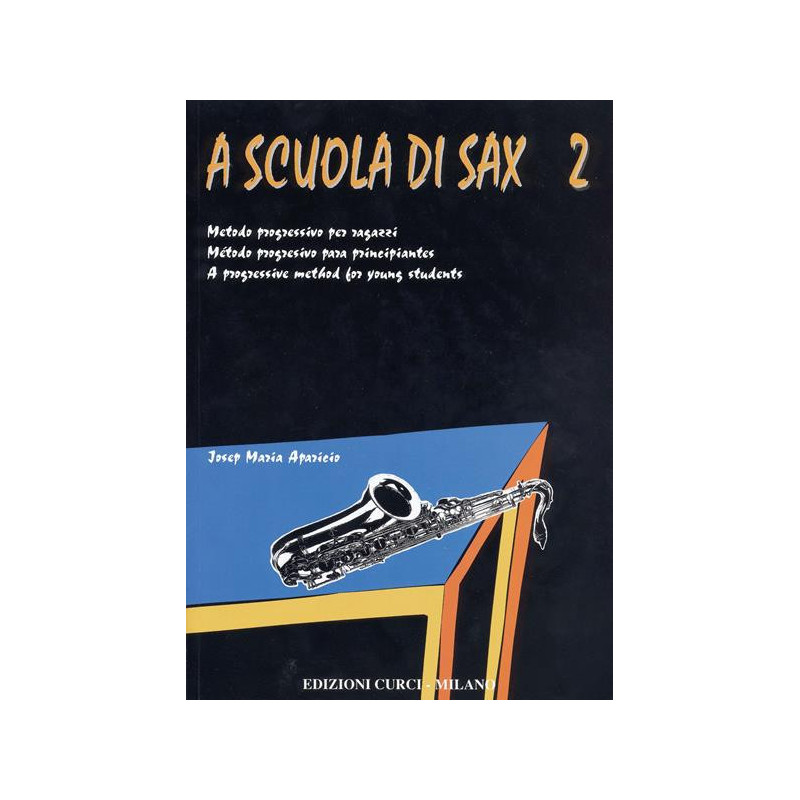 J. P. APARICIO - A SCUOLA DI SAX VOL. 2 - METODO PROGRESSIVO PER RAGAZZI
