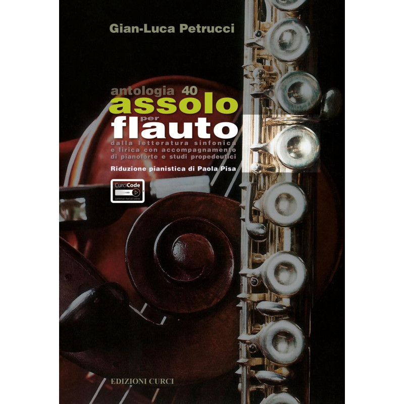 Antologia. 40 assolo per flauto + Contenuti extra online - Gian-Luca Petrucci