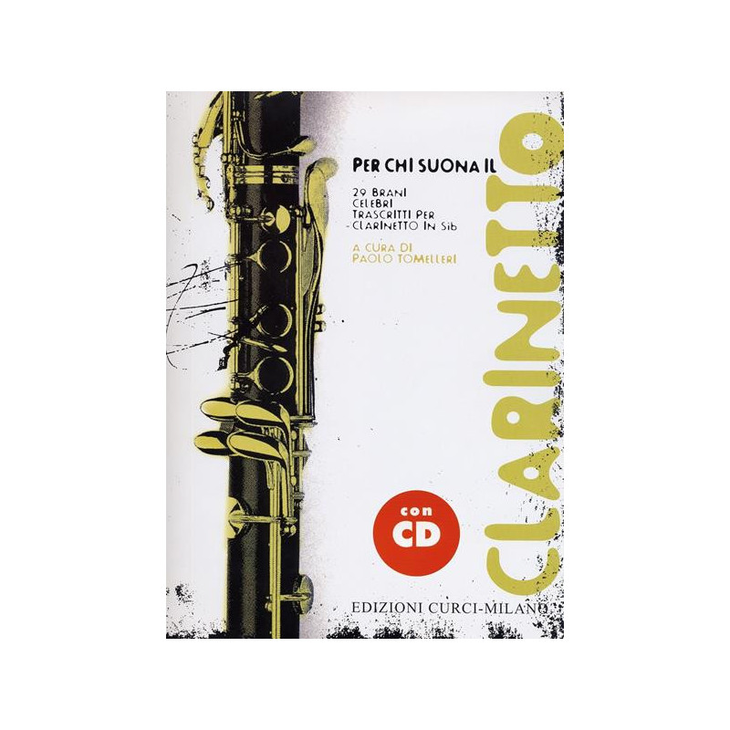 PER CHI SUONA IL CLARINETTO + CD - P. TOMELLERI - SPARTITI