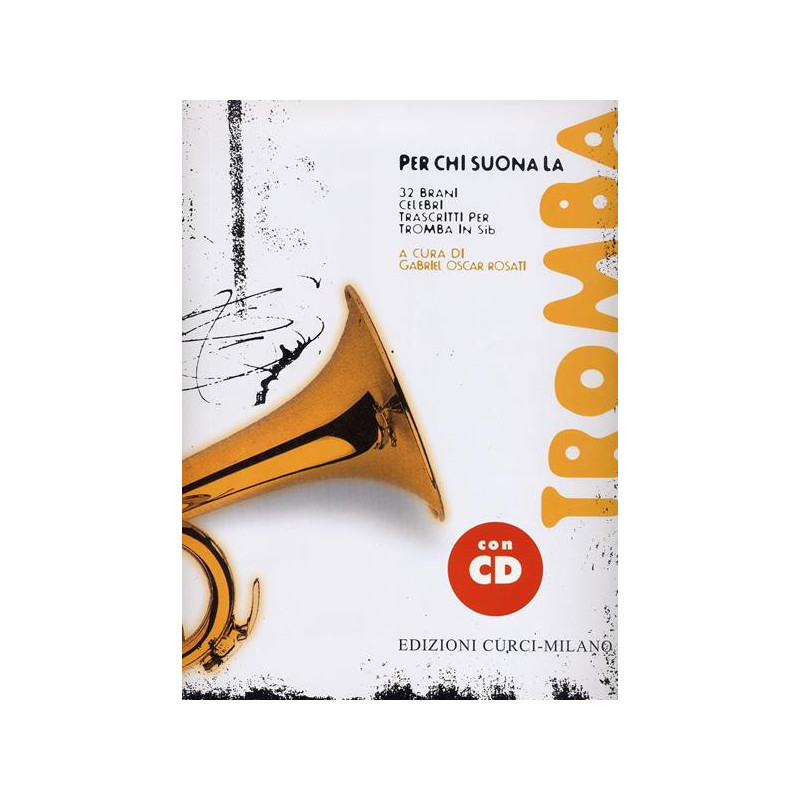 PER CHI SUONA LA TROMBA + CD - G. O. ROSATI -  SPARTITI