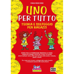 PAOLA BERTASSI - UNO PER TUTTO +audio online - TEORIA E SOLFEGGIO PER RAGAZZI