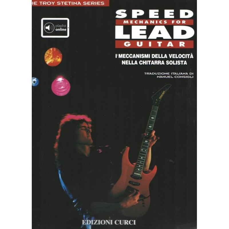 TROY STETINA - SPEED MECHANICS FOR LEAD GUITAR + PLAYLIST ONLINE - IN ITALIANO
