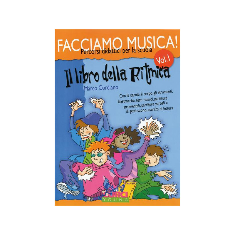 FACCIAMO MUSICA - 1 - IL LIBRO DELLA RITMICA