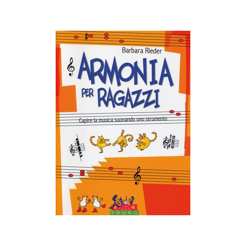 B. RIEDER - ARMONIA PER RAGAZZI - MANUALE DI TEORIA MUSICALE