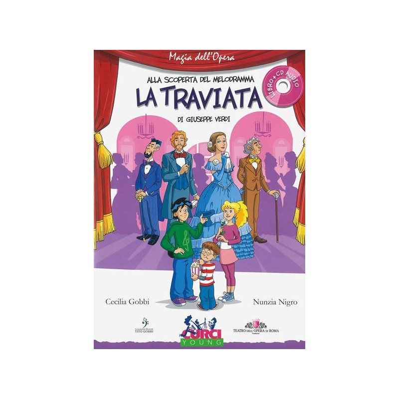 C. GOBBI - ALLA SCOPERTA DEL MELODRAMMA: LA TRAVIATA (GIUSEPPE VERDI) + CD
