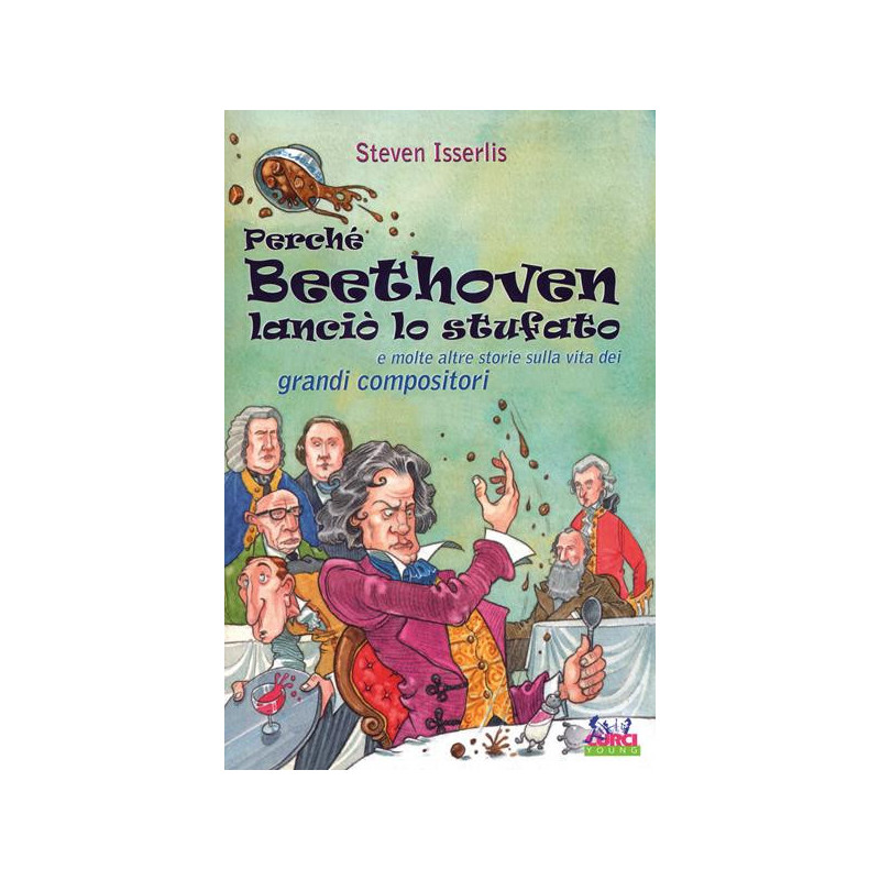 PERCHE' BEETHOVEN LANCIO' LO STUFATO ISSERLIS STEVEN
