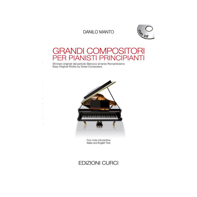 GRANDI COMPOSITORI PER PIANISTI PRINCIPIANTI + CD - PIANOFORTE