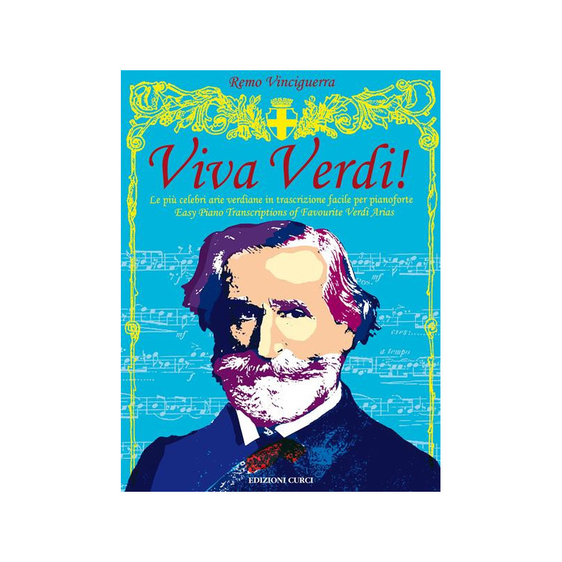 R. VINCIGUERRA - VIVA VERDI! LE PIÙ CELEBRI ARIE VERDIANE IN TRASCRIZIONE FACILE