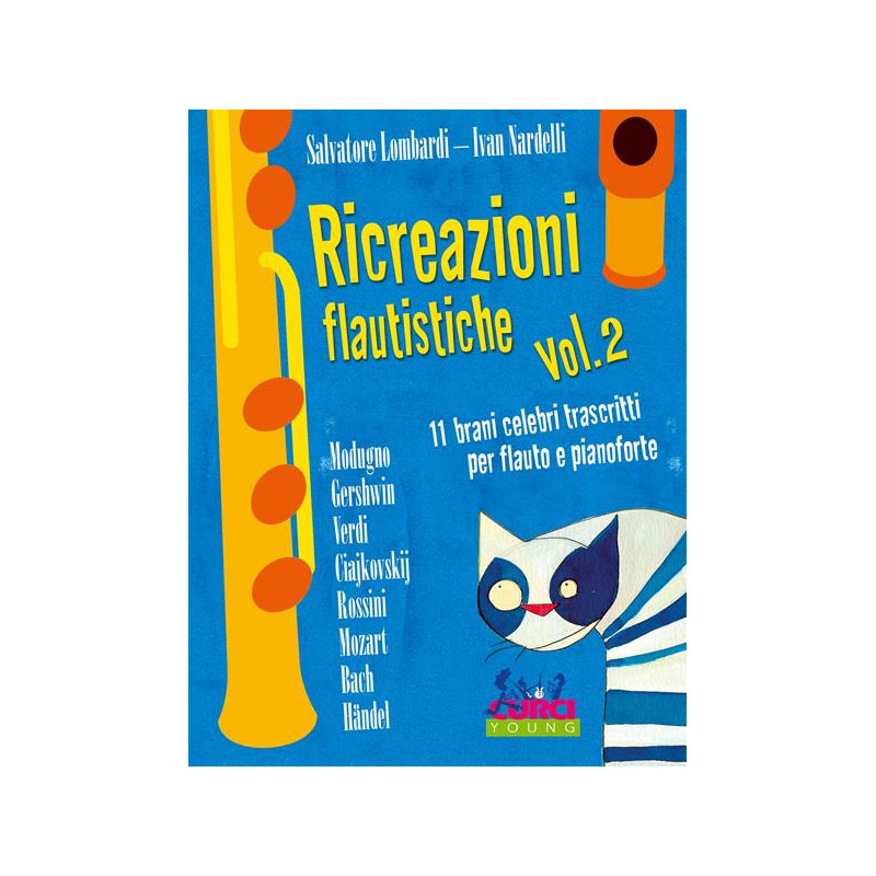RICREAZIONI FLAUTISTICHE VOLUME 2 - 11 BRANI CELEBRI PER FLAUTO E PIANOFORTE