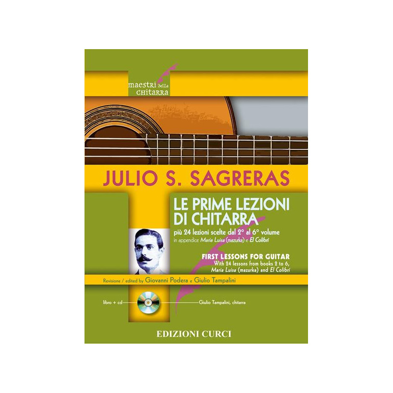 LE PRIME LEZIONI DI CHITARRA SAGRERAS PIÙ 24 LEZIONI SCELTE DAL 2° AL 6° V. +CD