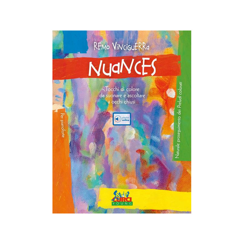 NUANCES - AUDIO ONLINE - TOCCHI DI COLORE DA SUONARE E ASCOLTARE A OCCHI CHIUSI