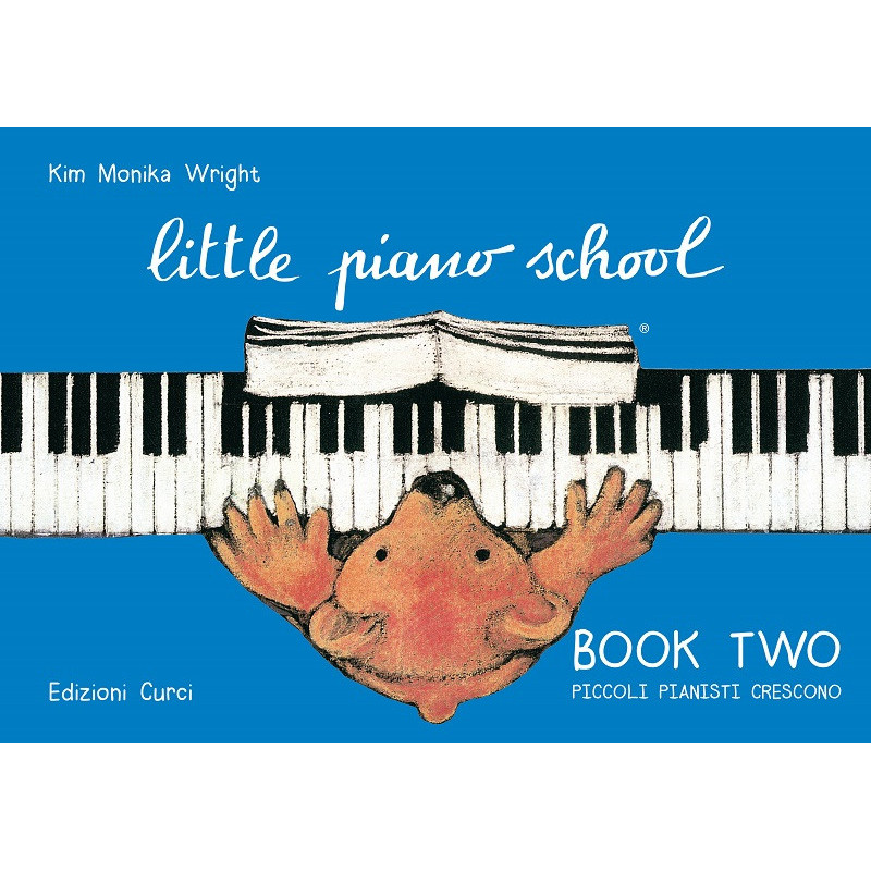 K. M. WRIGHT - LITTLE PIANO SCHOOL - BOOK TWO - VERSIONE ITALIANA