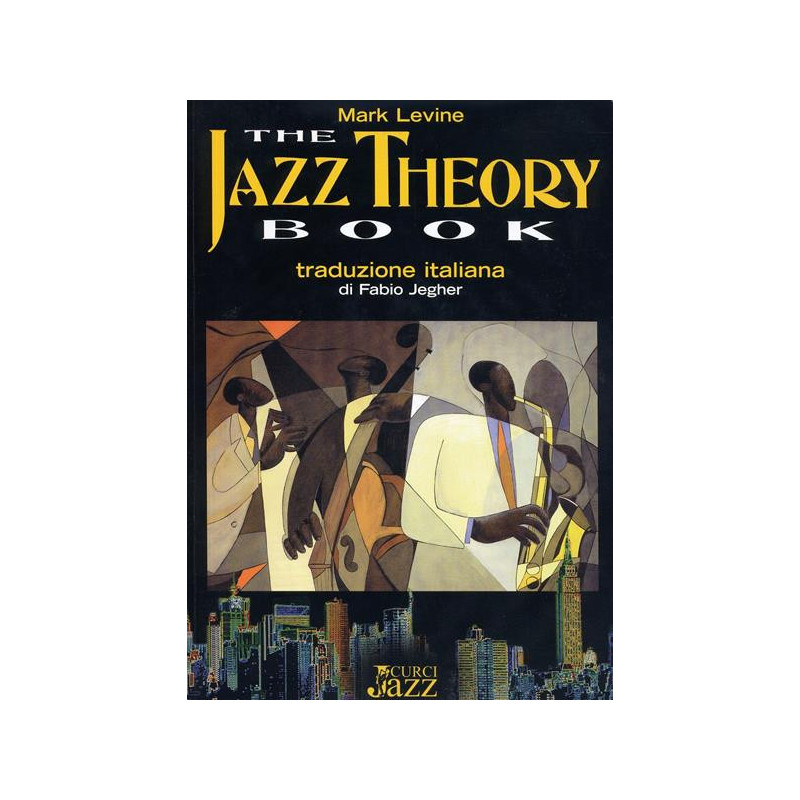 M. LEVINE - THE JAZZ THEORY BOOK - MANUALE
