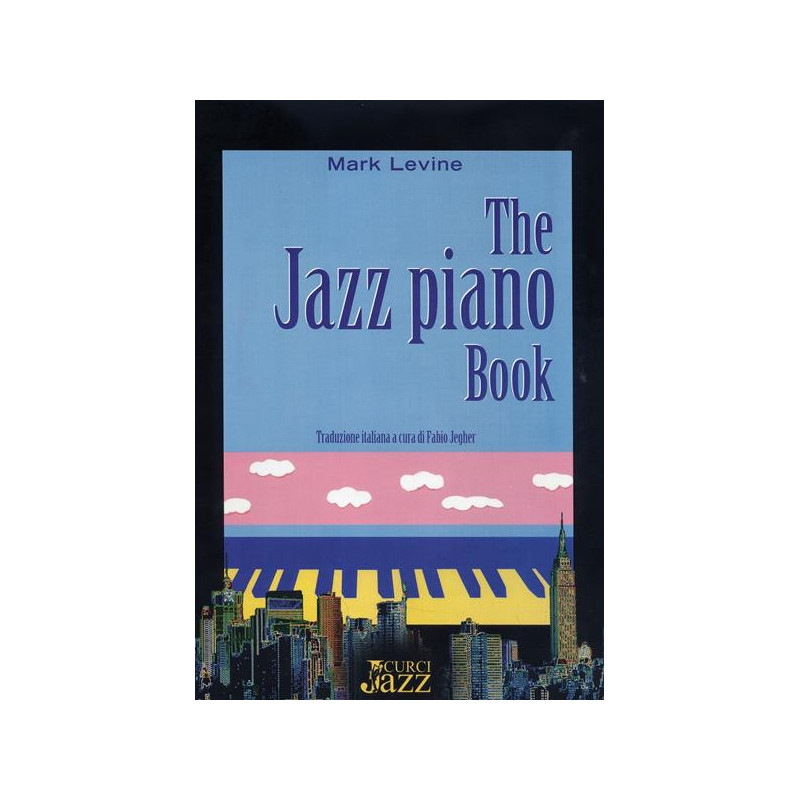 M. LEVINE - THE JAZZ PIANO BOOK - EDIZIONE ITALIANA