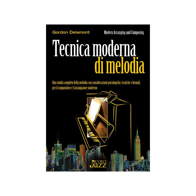 G. DELAMONT - TECNICA MODERNA DI MELODIA - MANUALE