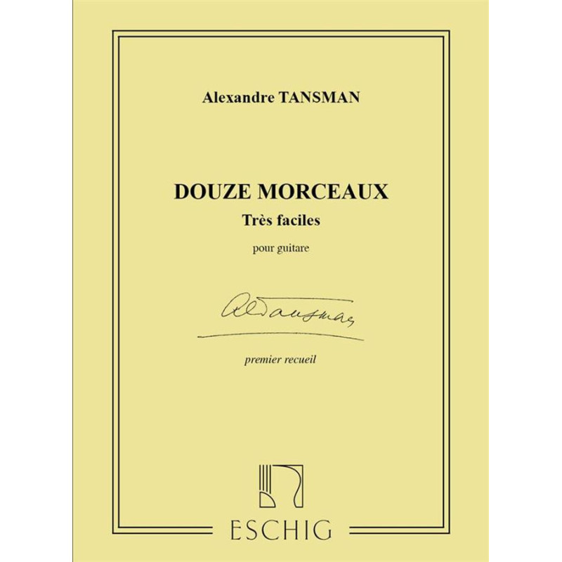 12 Morceaux Tres Faciles N 1 Guitare - Alexandre Tansman - chitarra