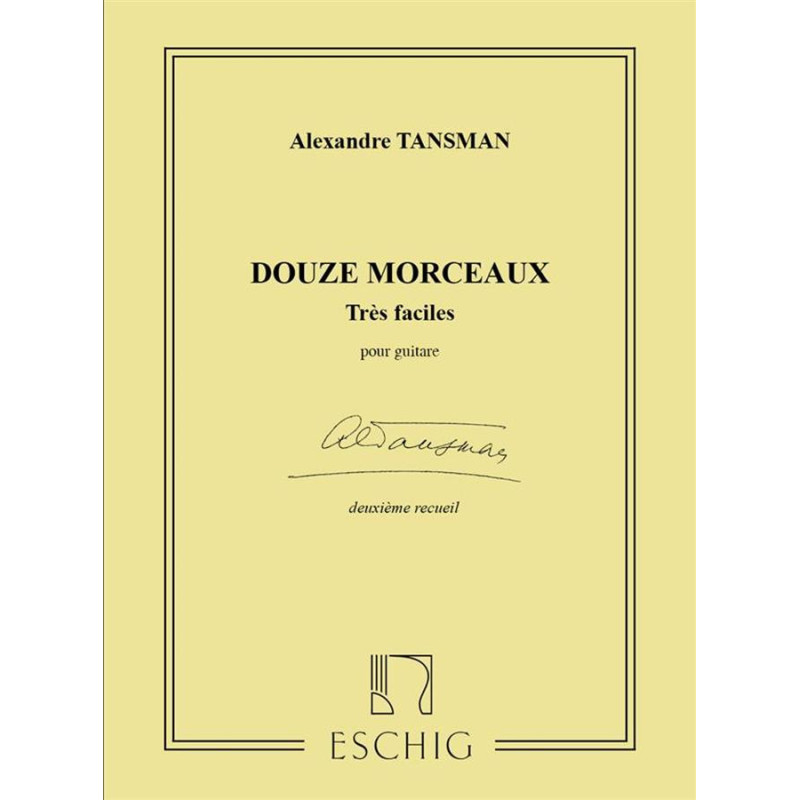 12 Morceaux Tres Faciles N 2 Guitare - Alexandre Tansman - chitarra