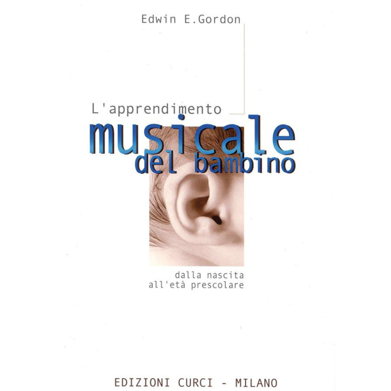 L'apprendimento musicale del bambino dalla nascita all'età prescolare - Gordon