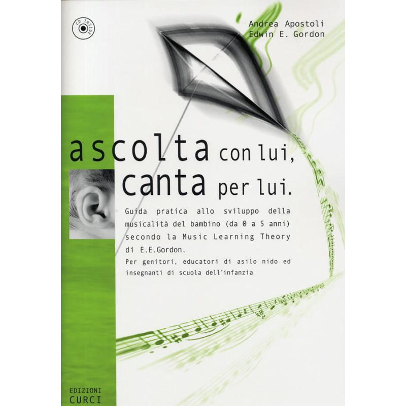 Ascolta con lui, canta per lui +CD - sviluppo della musicalità del bambino