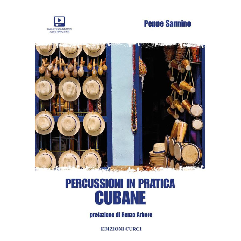 Percussioni in pratica cubane - Con Contenuti extra online - Peppe Sannino