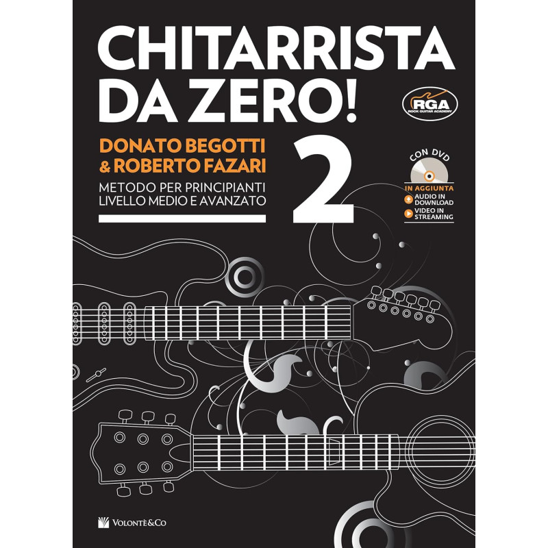 CHITARRISTA DA ZERO VOL. 2 + DVD e video in streaming - DONATO BEGOTTI