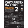 CHITARRISTA DA ZERO VOL. 2 + DVD e video in streaming - DONATO BEGOTTI