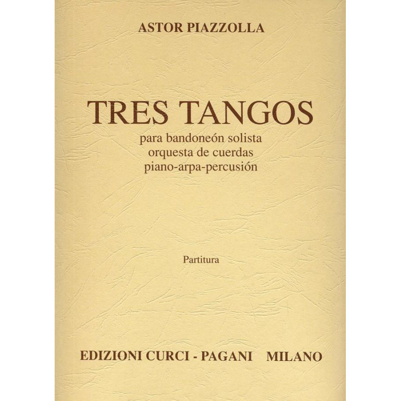 Tres tangos - bandoneon, orquesta de cuerdas, piano-arpa y percusion - Piazzolla