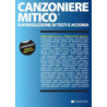 CANZONIERE MITICO - TESTI E ACCORDI PER CHITARRA
