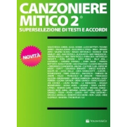 CANZONIERE MITICO VOL. 2 - TESTI E ACCORDI PER CHITARRA