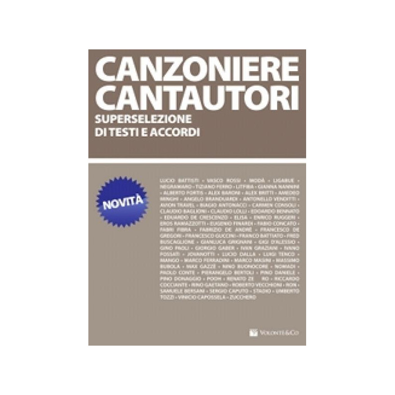 CANZONIERE DEI CANTAUTORI - TESTI E ACCORDI PER CHITARRA