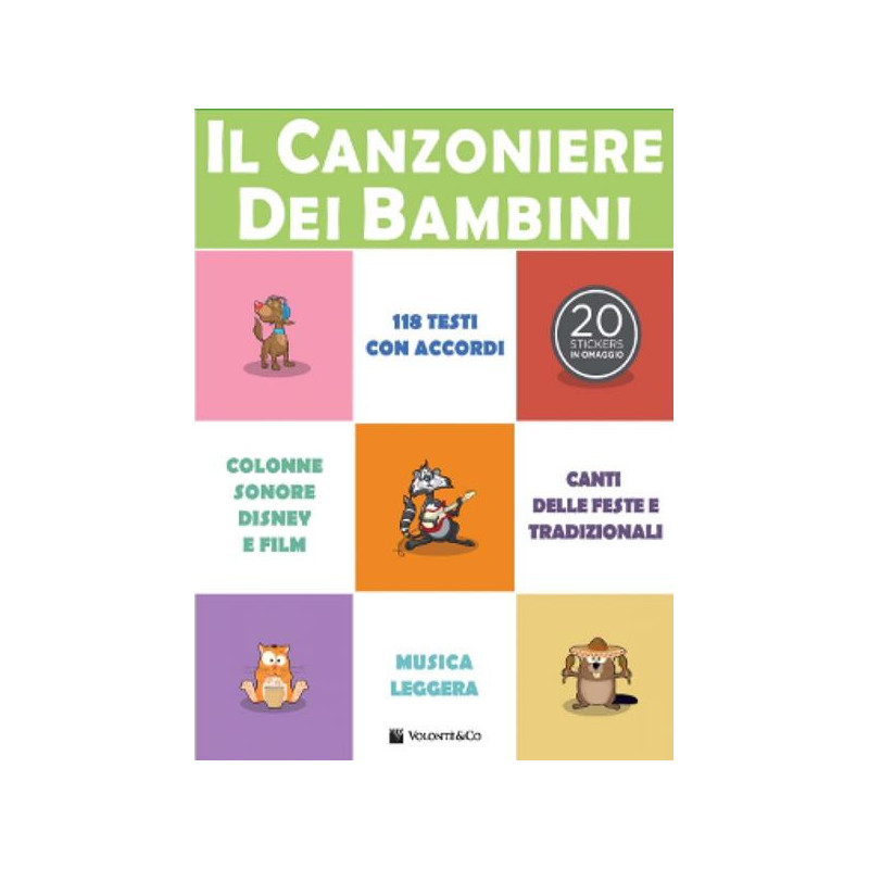 IL CANZONIERE DEI BAMBINI - TESTI CON ACCORDI DI CANZONI ADATTE AI PIÙ GIOVANI