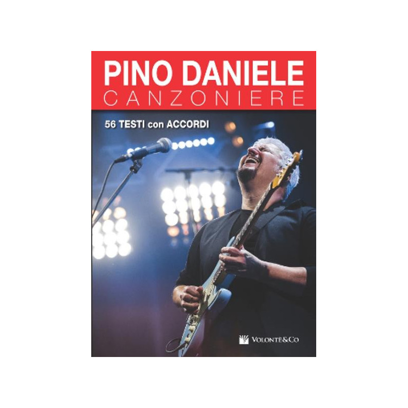 PINO DANIELE CANZONIERE - 56 SUCCESSI IN TESTI E ACCORDI