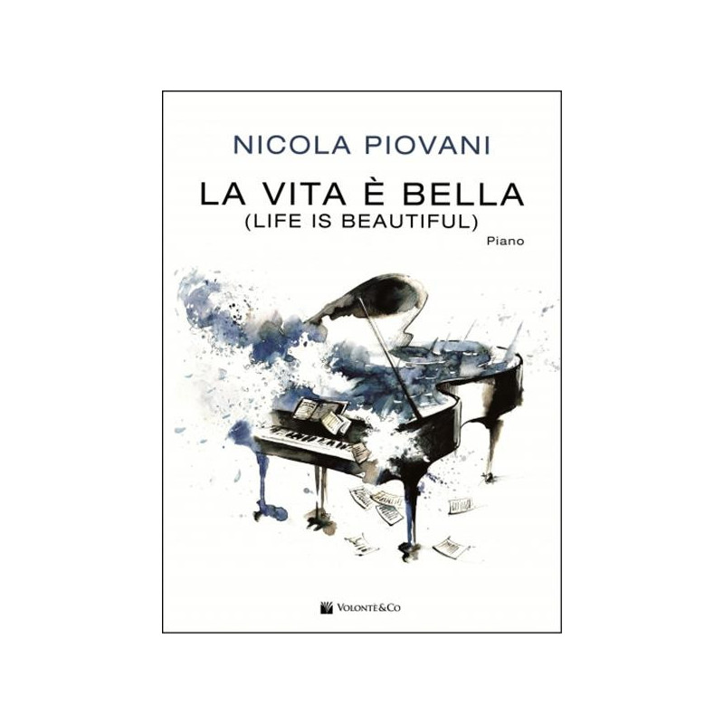 NICOLA PIOVANI - LA VITA E' BELLA - SPARTITO SINGOLO PER PIANO E VOCE