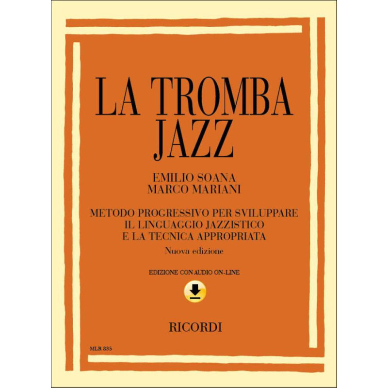 LA TROMBA JAZZ. METODO PROGRESSIVO PER SVILUPPARE  + AUDIO ONLINE -  MARIANI