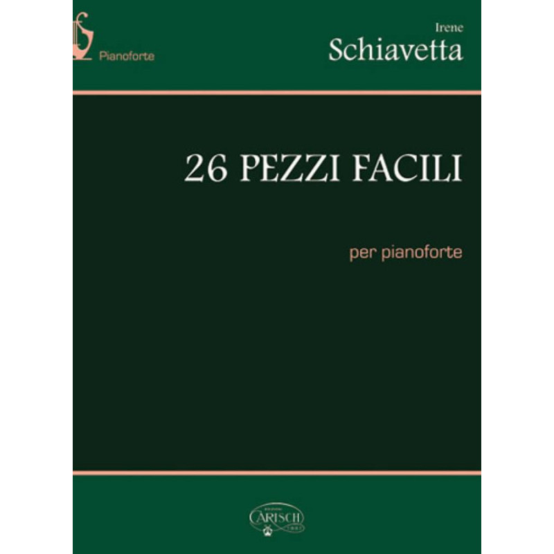 26 Pezzi Facili - Irene Schiavetta - Pianoforte