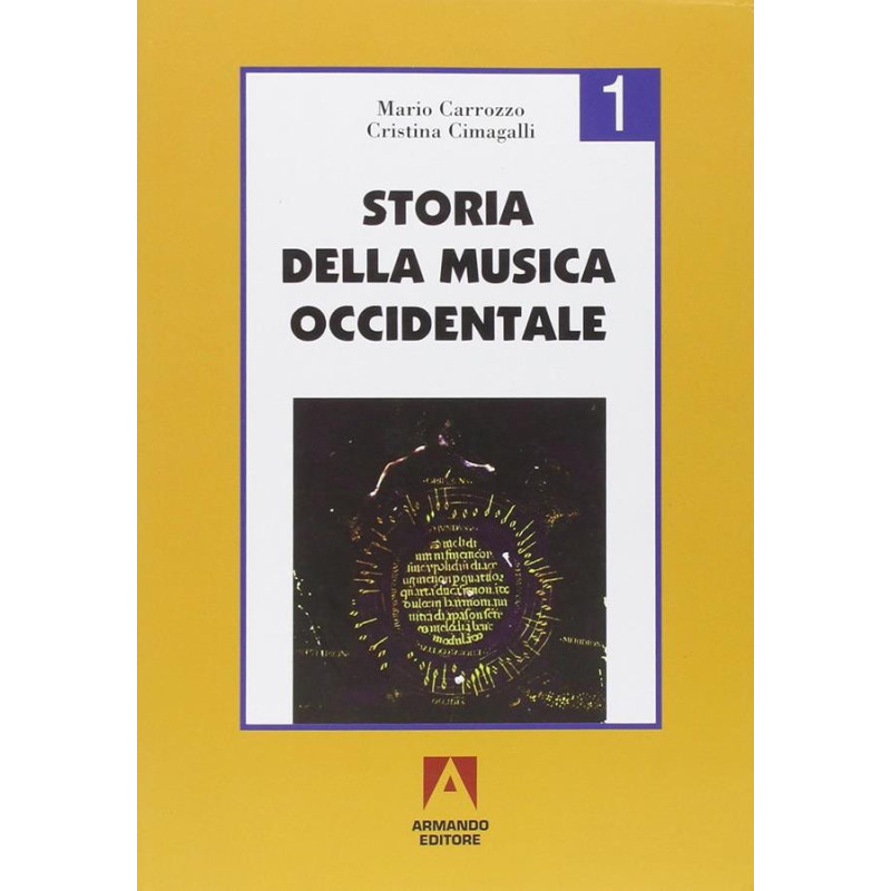 Storia della musica occidentale.vol 1 -  Mario Carrozzo, Cristina Cimagalli