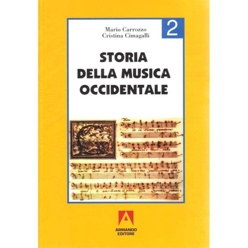 Storia della musica occidentale.vol 2 -  Mario Carrozzo, Cristina Cimagalli