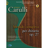 METODO COMPLETO PER CHITARRA, OP.27 + Audio-online - FERDINANDO CARULLI