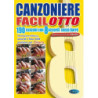 CANZONIERE FACILOTTO 190 CANZONI CON 8 ACCORDI SENZA BARRE'