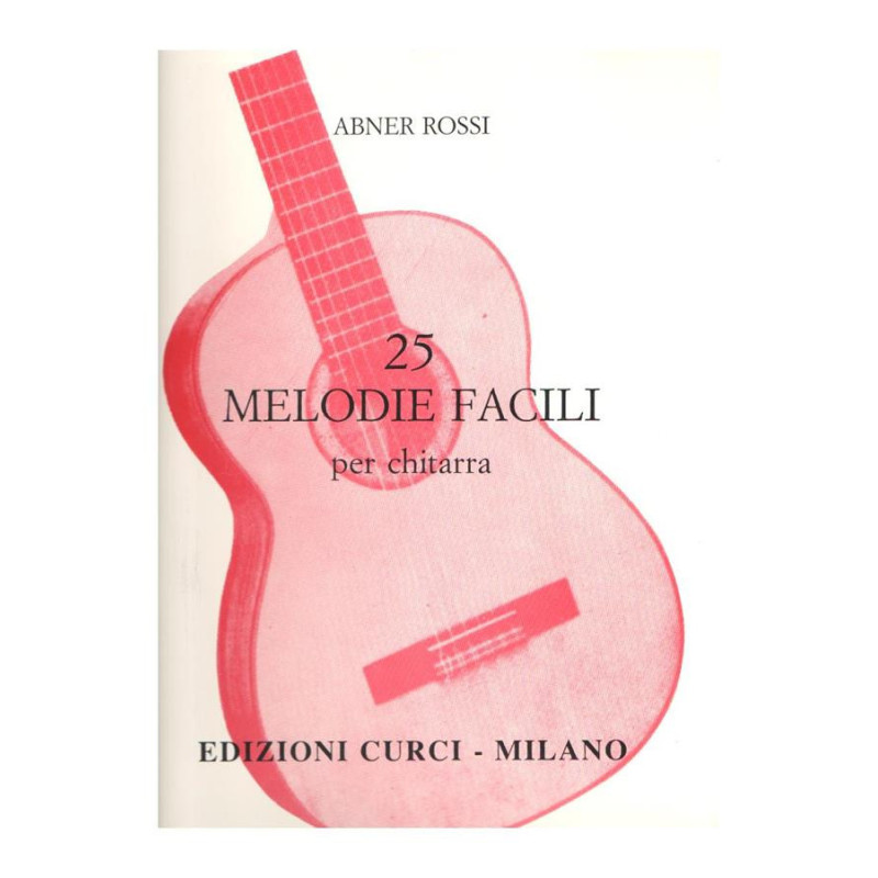 25 Melodie facili - chitarra - Abner Rossi