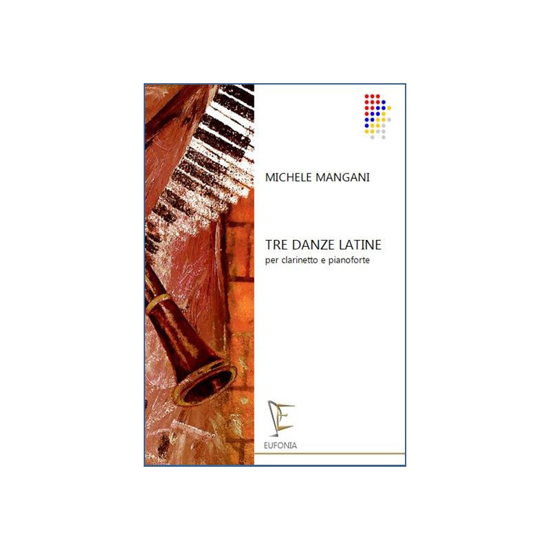 Tre danze latine per clarinetto e pianoforte - Michele Mangani
