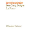 Les Cinq Doigts - Igor Stravinsky - Pianoforte