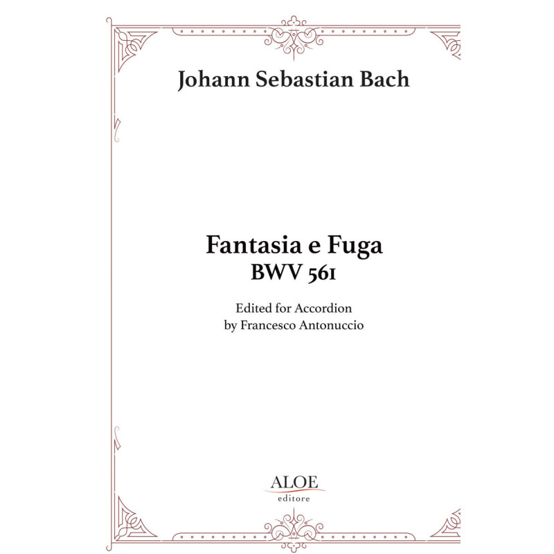 FANTASIA E FUGA BWV 561 - Johann Sebastian Bach – per fisarmonica
