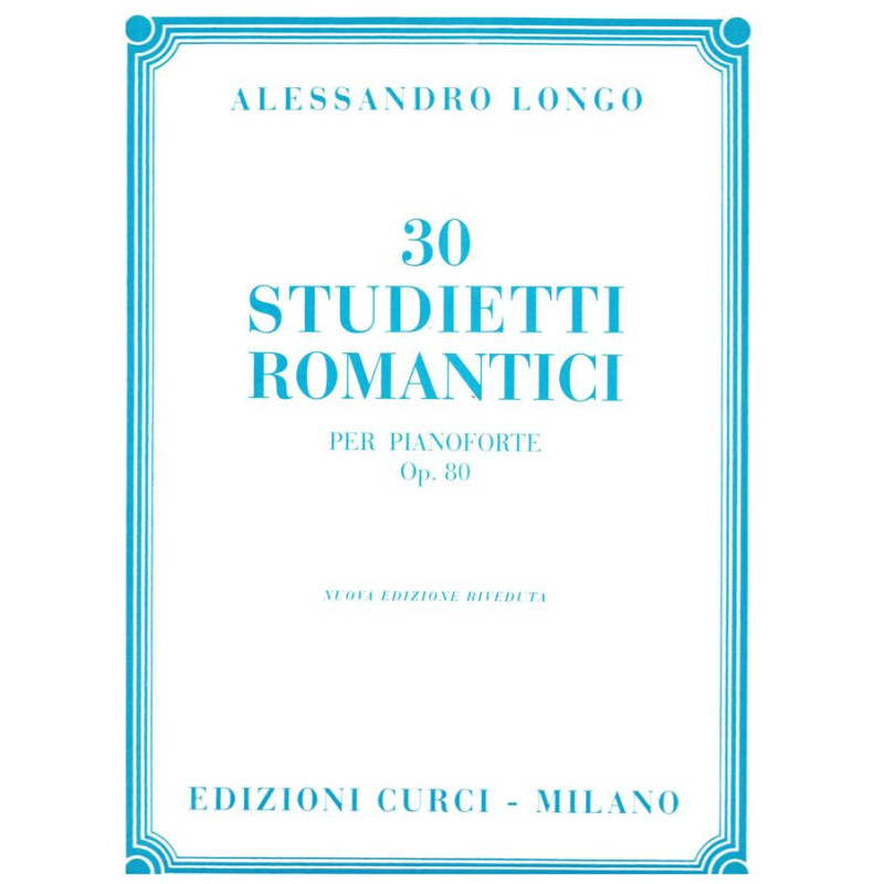 30 STUDIETTI ROMANTICI - Alessandro Longo