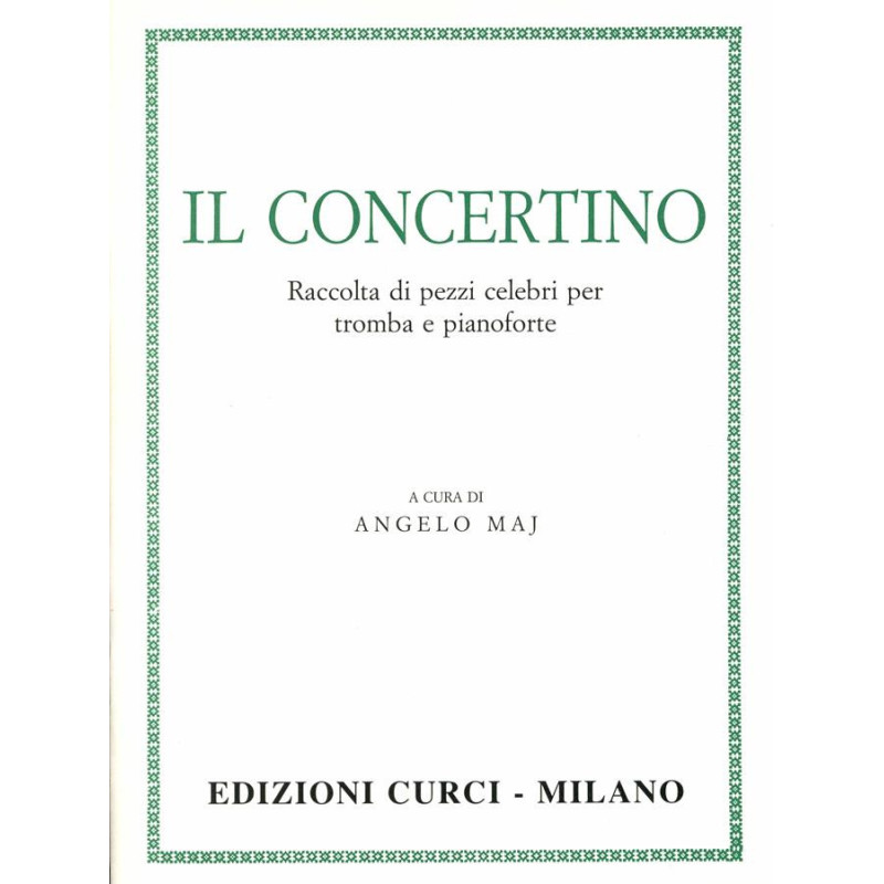 Il Concertino - Angelo Maj - Raccolta di pezzi celebri per tromba e pianoforte