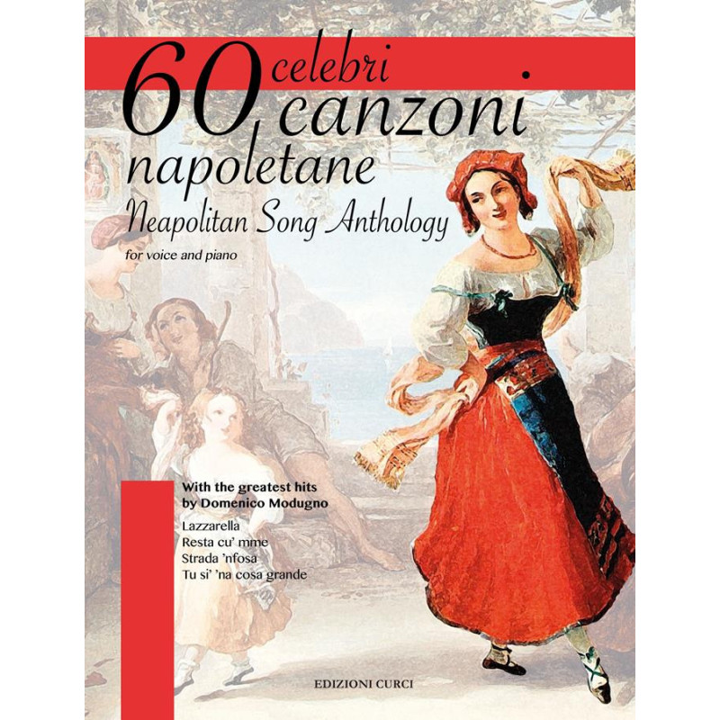 60 celebri canzoni napoletane - Neapolitan Song Anthology - For voice and piano