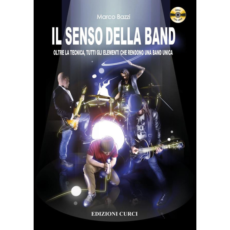Il Senso della Band + CD - Marco Bazzi - elementi che rendono una band unica